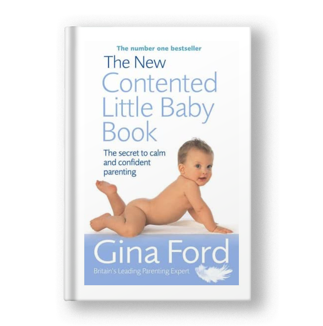 The New Contended Little Baby: The Secret To Calm And Confident Parenting